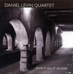 Daniel Levin Quartet: Dont Go It Alone (Riti)