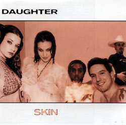 Daughter: Skin (AUM Fidelity)