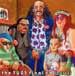 The Fugs: The Fugs Final CD [Part 1] (Artemis Records)