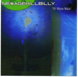 New Age Hillbilly: IV White Walls ()