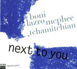 Boni, Lazro, McPhee, Tchamitchian: Next to You (mouvance)