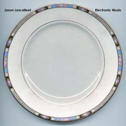 Jason Lescalleet; Jason Lescalleet's Due Process: Electronic Music;  Combines XIX-XX (RRRecords; We Break More Records)