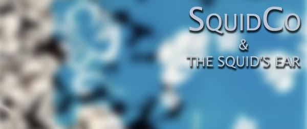 Squidco & The Squid's Ear