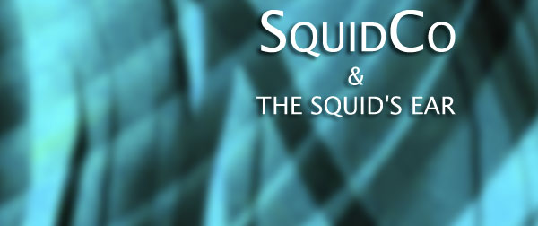Squidco & The Squid's Ear