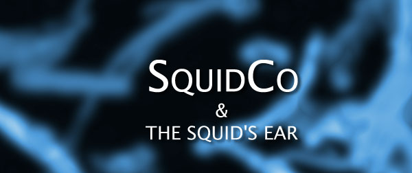 Squidco & The Squid's Ear