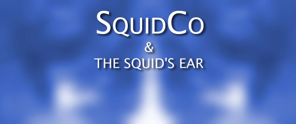 Squidco & The Squid's Ear