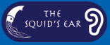 The Squid's Ear