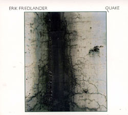 Erik Friedlander: Quake (Cryptogramophone)