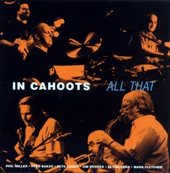 In Cahoots: All That (Cuneiform)