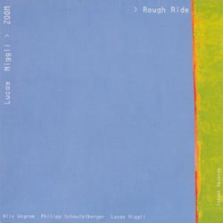Lucas Niggli: Zoom - Rough Ride & Big Zoom - Big Ball (Intakt)