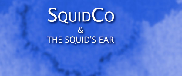 Squidco & The Squid's Ear