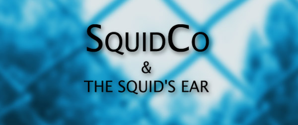 Squidco & The Squid's Ear